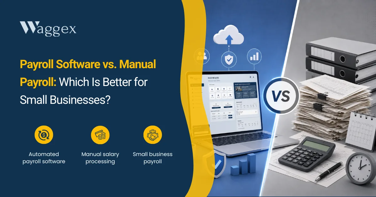 Payroll Software vs. Manual Payroll_ Which Is Better for Small Businesses