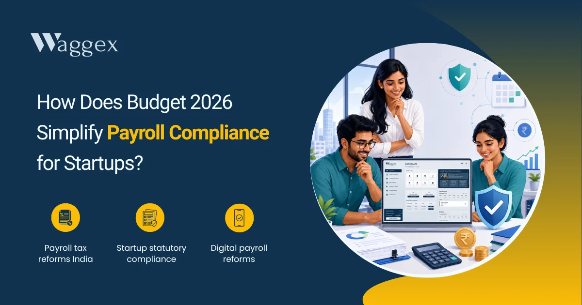 How Does Budget 2026 Simplify Payroll Compliance for Startups