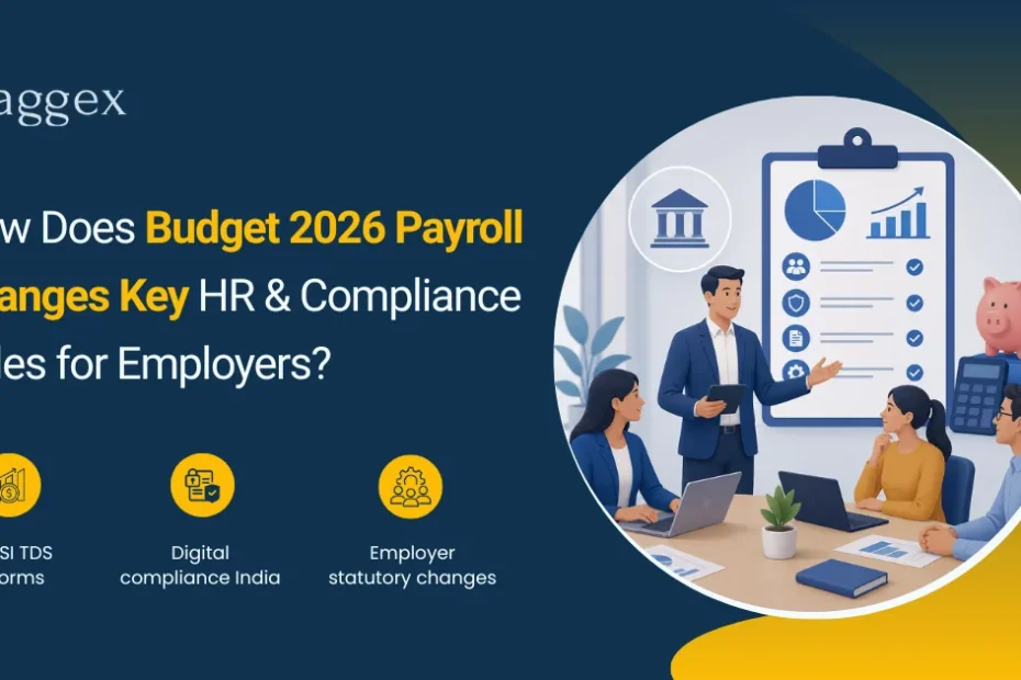 How Does Budget 2026 Payroll Changes Key HR & Compliance Rules for Employers