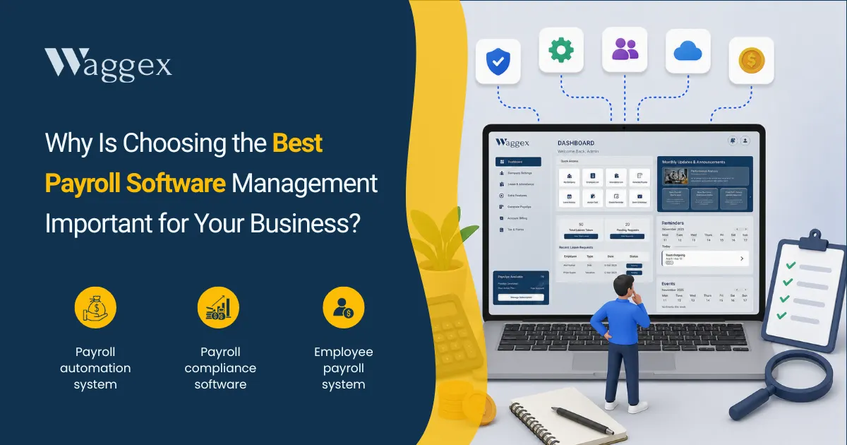 Why Is Choosing the Best Payroll Software Management Important for Your Business