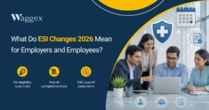 What Do ESI Changes 2026 Mean for Employers and Employees