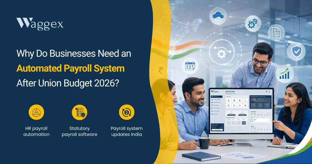 Why Do Businesses Need an Automated Payroll System After Union Budget 2026