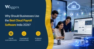 Why Should Businesses Use the Best Cloud Payroll Software India 2026
