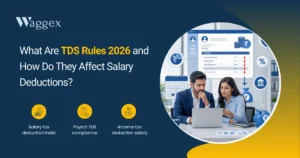 What Are TDS Rules 2026 and How Do They Affect Salary Deductions