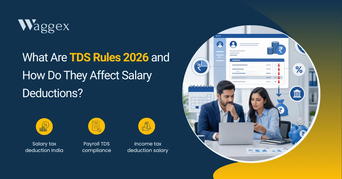 What Are TDS Rules 2026 and How Do They Affect Salary Deductions