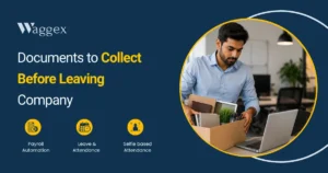 document to collect before leaving company