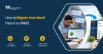 Migrate from Excel Payroll to HRMS